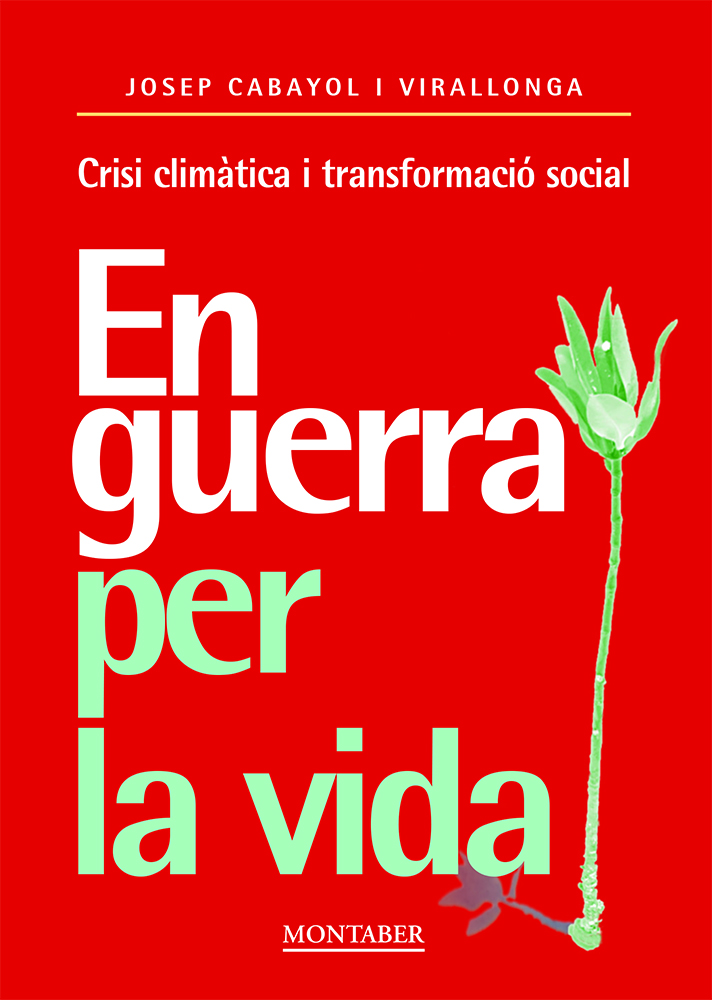 En guerra per la vida. Crisi climàtica i transformació social