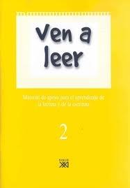 Ven a leer.2 Material de apoyo para el aprendizaje de la lectura y de la escritura