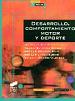 Desarrollo, comportamiento, motor y deporte