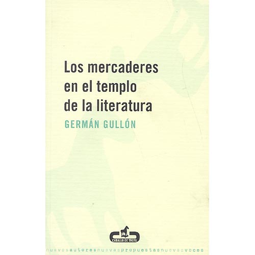 Los mercaderes en el templo de la literatura