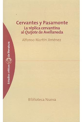 Cervantes y Pasamonte: la réplica cervantina al Quijote de Avellaneda