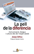 La pell de la diferència. Comunicació, llengua i cultura des de l'espai català