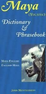 Maya-English Dictionary & Phrasebook (Yucatec)