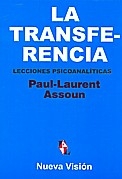 La transferencia. Lecciones psicoanalíticas