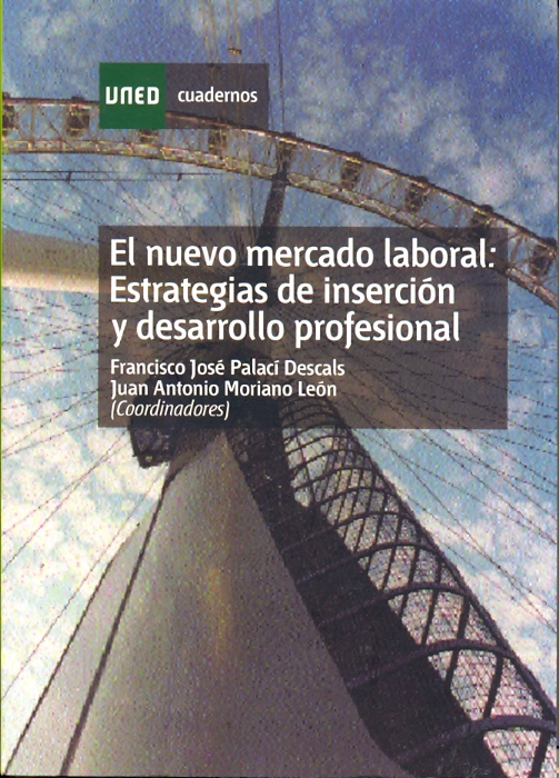 El nuevo mercado laboral : estrategias de inserción y desarrollo profesional