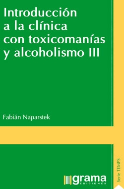 Introducción a la clínica con toxicomanias y alcoholismo III