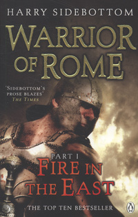 Warrior of Rome I: Fire in the East