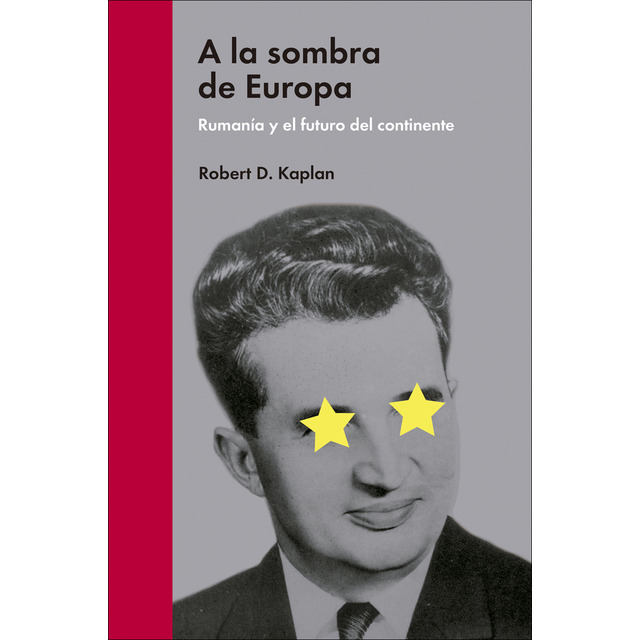 A la sombra de Europa. Rumanía y el futuro del continente