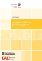 Los Grupos de Presión. Análisis de la Regulación del Lobby en la UE y España