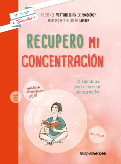 Recupero mi concentración. 12 semanas para centrar tu atención