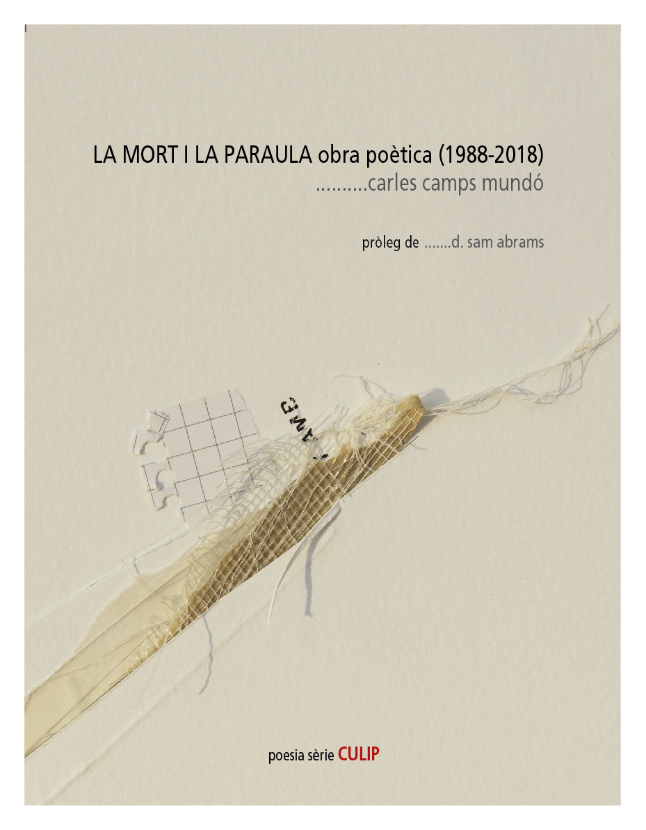 La mort i la paraula. Obra poetica (1988-2018)