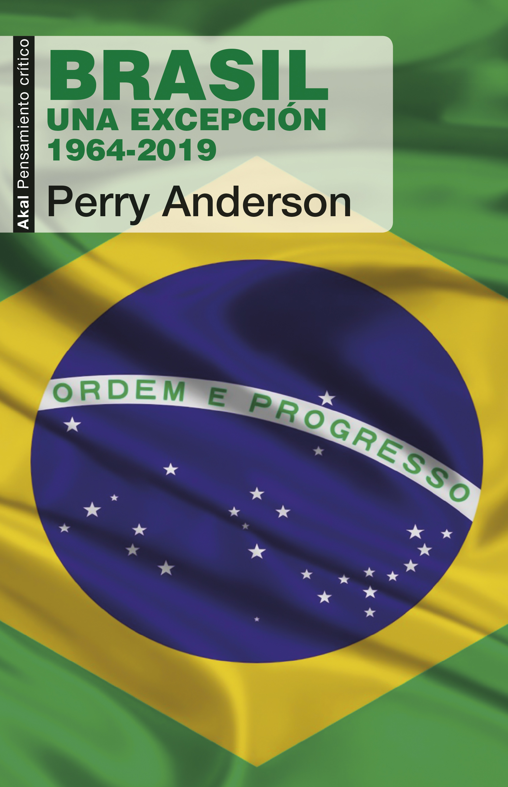 Brasil. Una excepción. 1964-2019