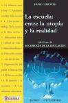 La escuela, entre la utopía y la realidad diez temas de sociología de