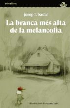 La branca més alta de la melancolia