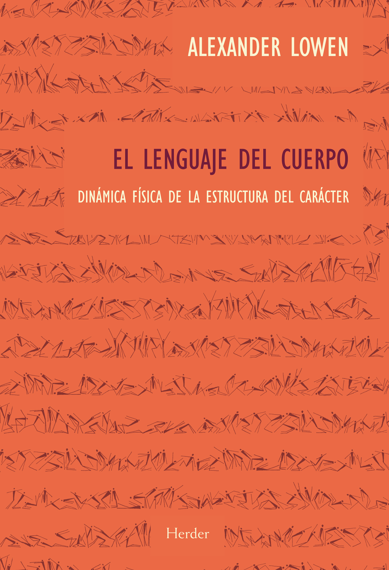 El lenguaje del cuerpo. Dinámica física de la estructura del carácter