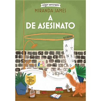 A de asesinato. Serie misterios felinos nº 3