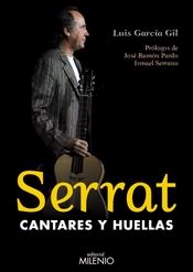 Serrat. Cantares y huellas