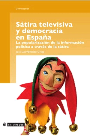 Sátira televisiva y democracia en España. La popularización de la información política a través de la sátira