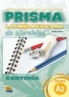 Prisma Latino-Americano A2 Continúa. Libro de alumno