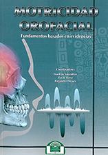 Motricidad orofacial : Fundamentos basados en evidencias