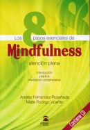 Los 8 pasos esenciales de Mindfulness. Atención plena. (Contiene CD de relajación)