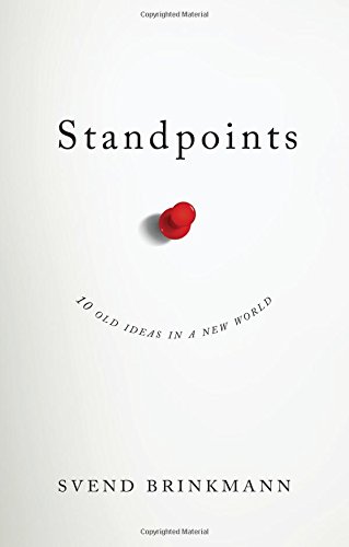 Standpoints: 10 old ideas in a new world