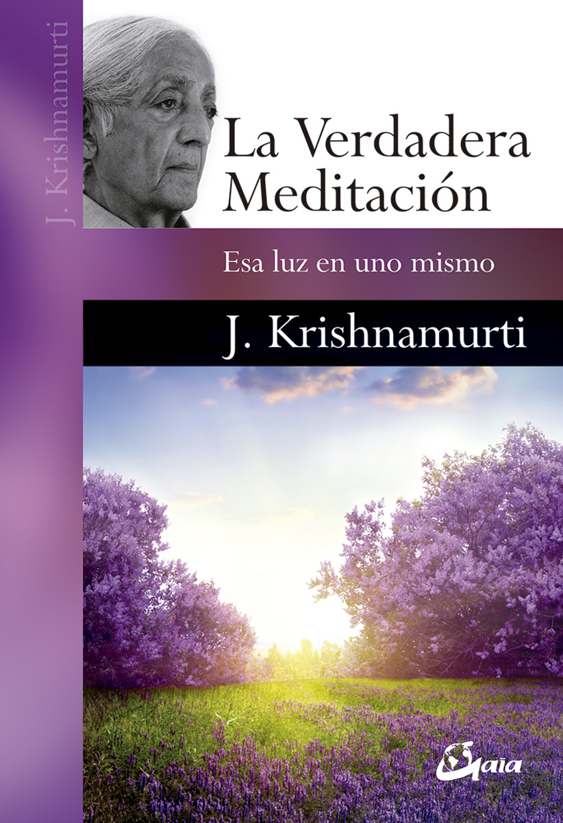 La verdadera meditación. Esa luz en uno mismo