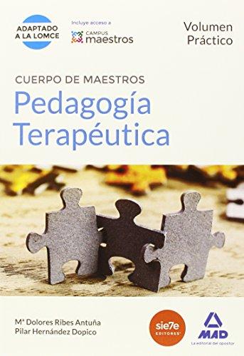 Cuerpo de Maestros Pedagogía Terapéutica. Volumen Práctico