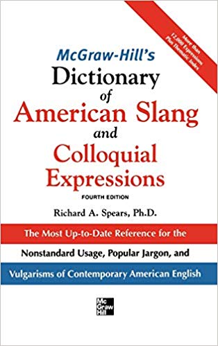 McGraw-Hill's Dictionary of American Slang and Colloquial Expressions