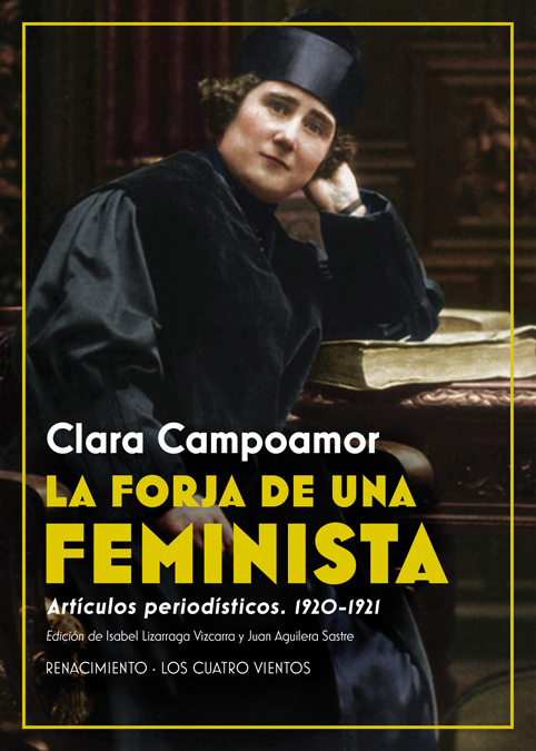 La forja de una feminista. Artículos periodísticos (1920-1921)