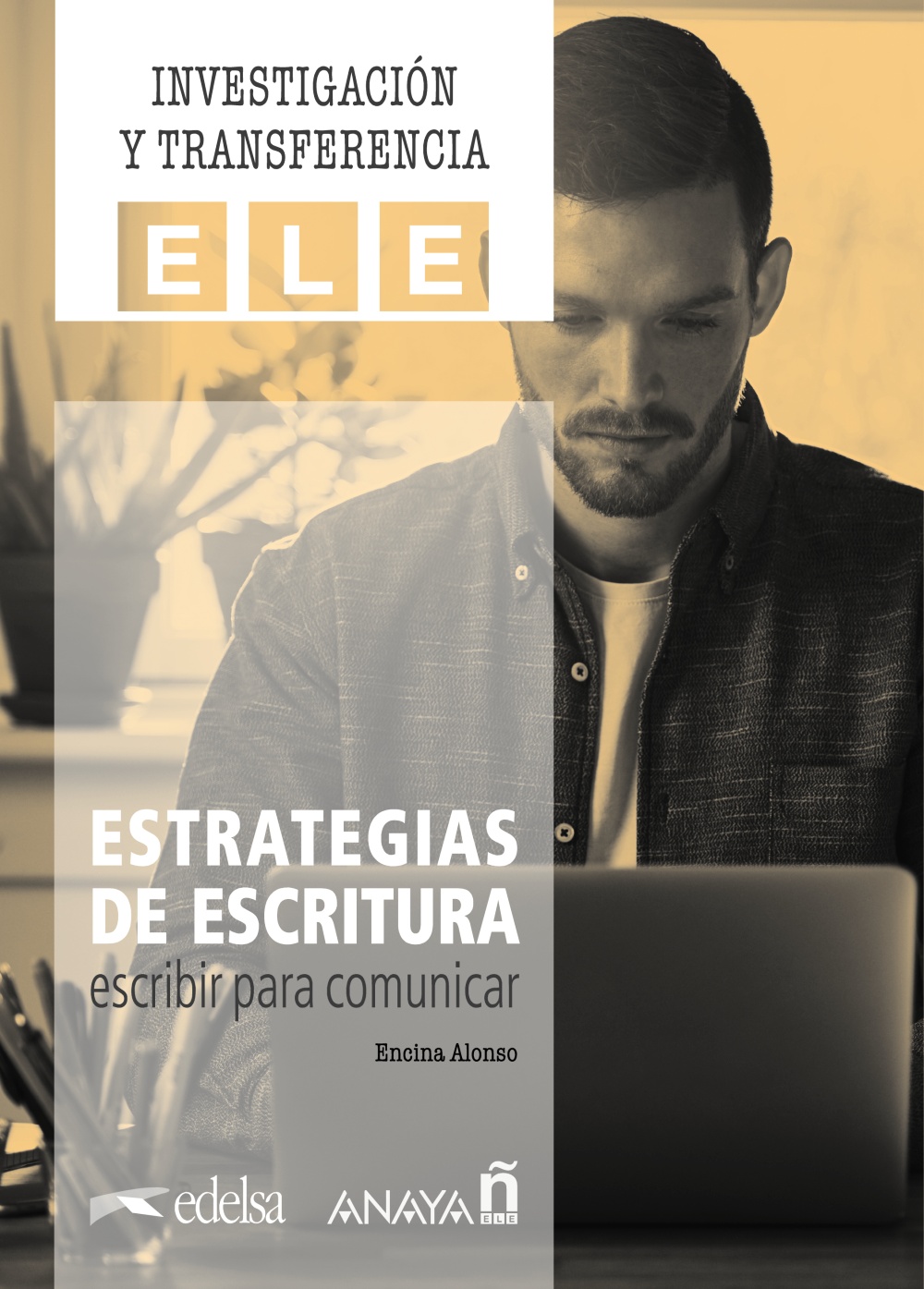 Estrategias de escritura: escribir para comunicar.