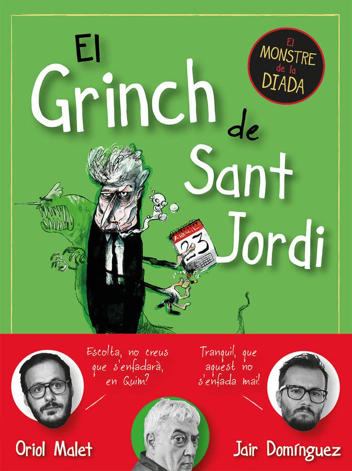 El Grinch de Sant Jordi. El monstre de la Diada