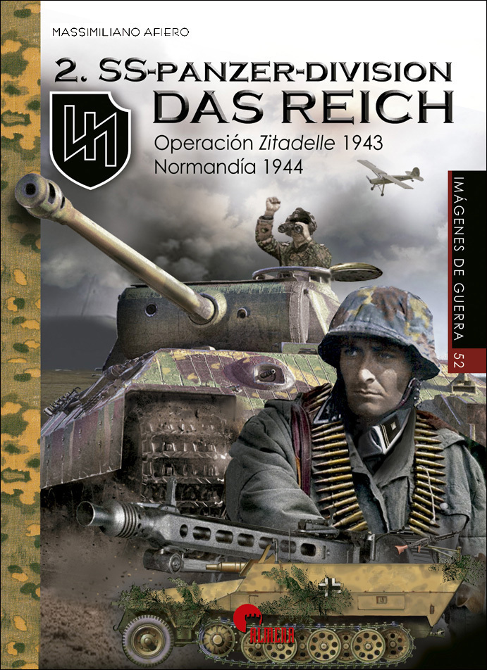 2-SS-Panzer-Division das Reich. Operación Zitadelle (1943). Normandía (1944)