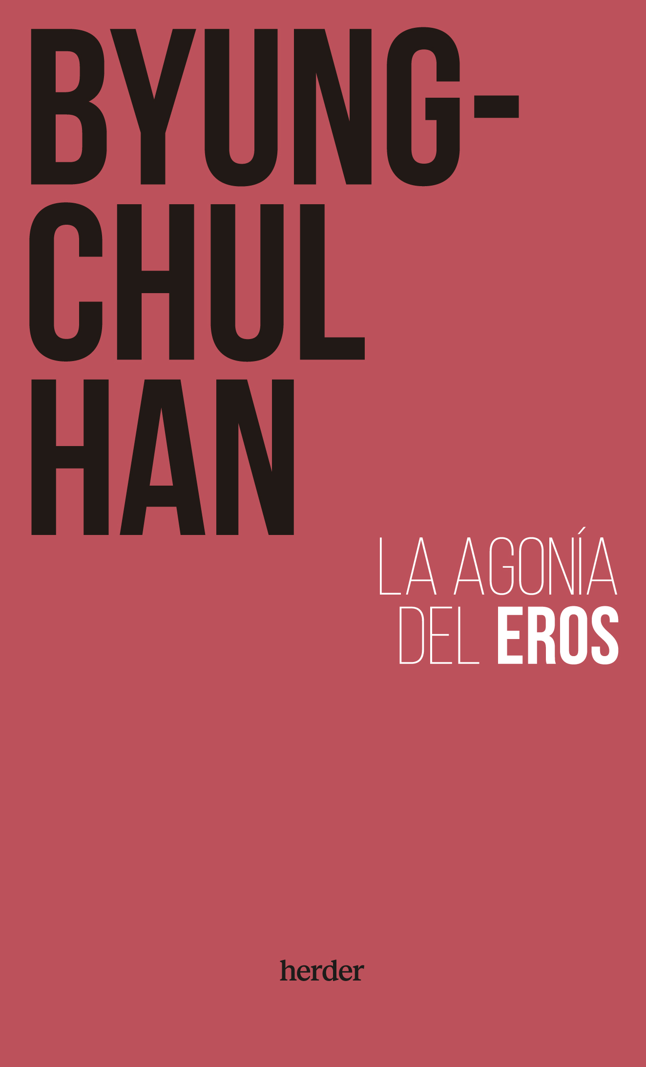 La agonía del Eros (Nueva edición con prólogo de Alain Badiou)