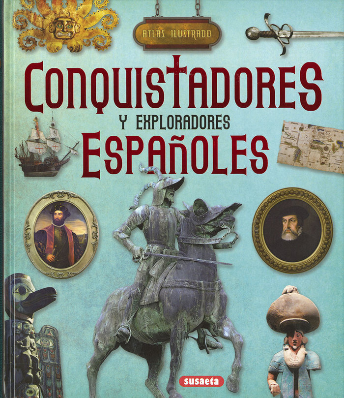 Conquistadores y exploradores españoles