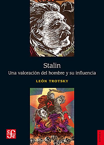 Stalin. Una valoración del hombre y su influencia (Spanish Edition)