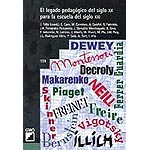 El legado pedagógico del siglo XX para la escuela del siglo XXI