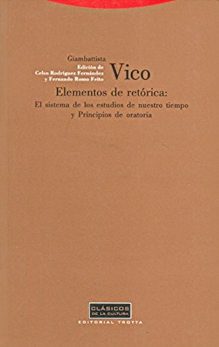 Elementos de retórica (El sistema de estudios de nuestro tiempo/Principios de oratoria)