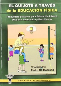 El Quijote a través de la educación física (2008)