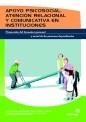 Apoyo psicosocial, Atencion relacional y comunicativa en instituciones