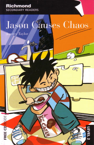 Jason Causes Chaos (Richmond Secondary Readers Level 1 with CD)