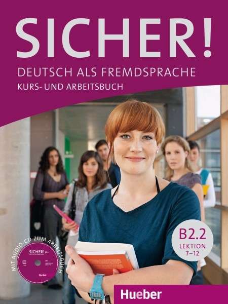 Sicher! B2.2 Kurs- und Arbeitsbuch mit Audio-CD zum Arbeitsbuch, Lektion 7-12