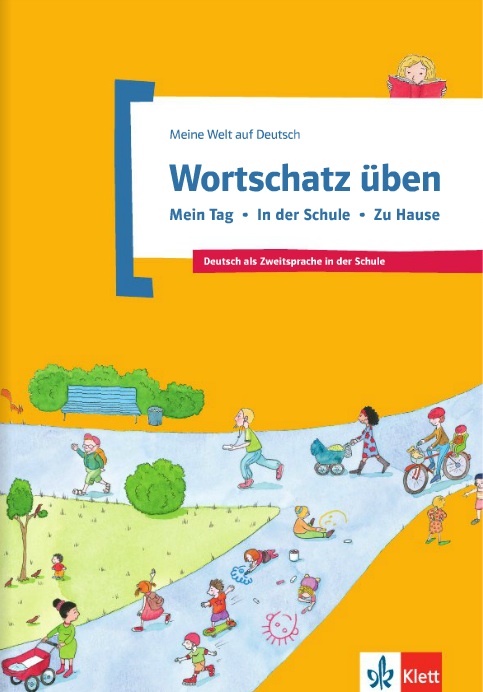 Wortschatz üben - Mein Tag · In der Schule · Zu Hause