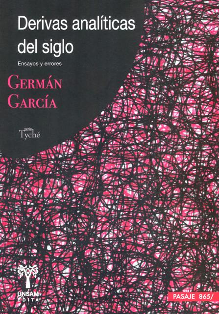 Derivas analíticas del siglo. Ensayos y errores