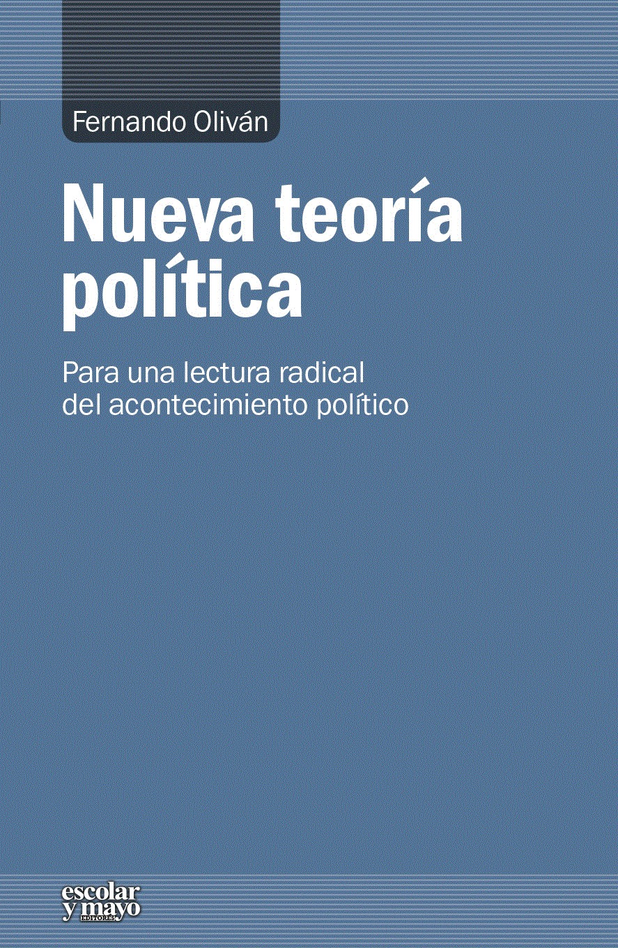 Nueva teoría política: para una lectura radical del acontecimiento político