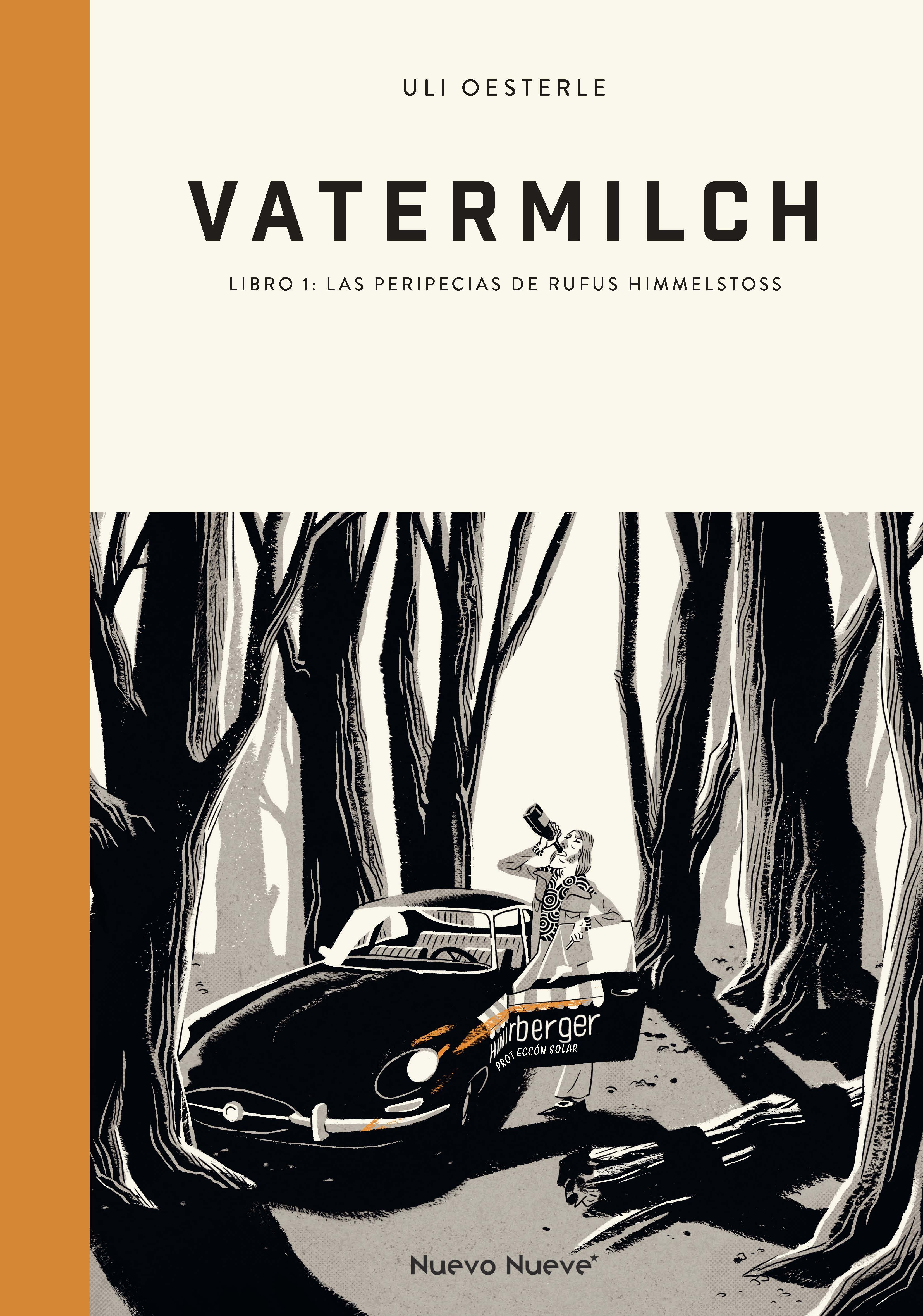 Vatermilch - 1. Las peripecias de Rufus Himmelstoss