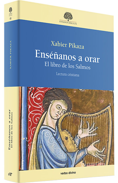 Enseñanos a orar: el Libro de los Salmos (Lectura cristiana)