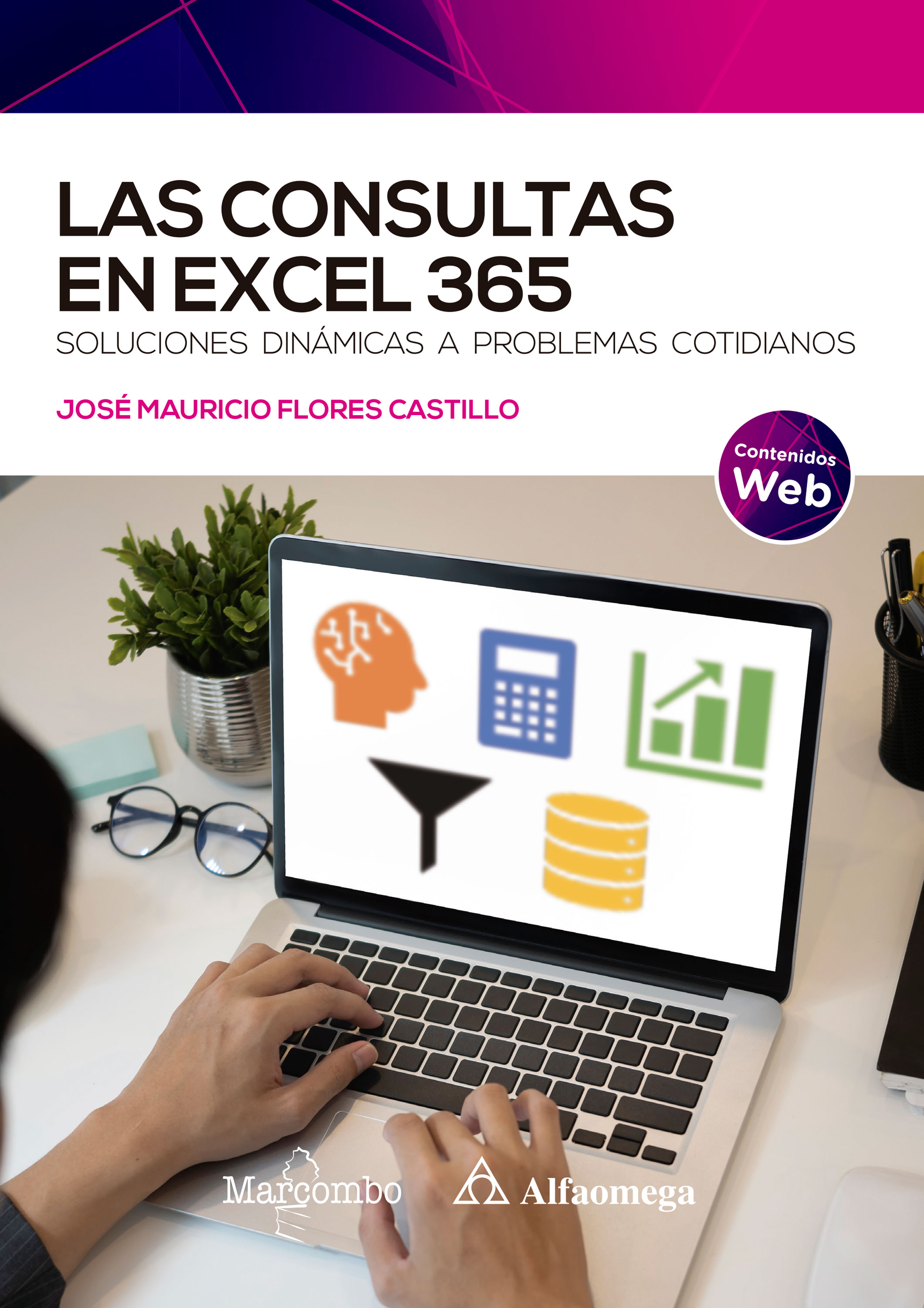 Las consultas en Excel 365. Soluciones dinámicas a problemas cotidianos