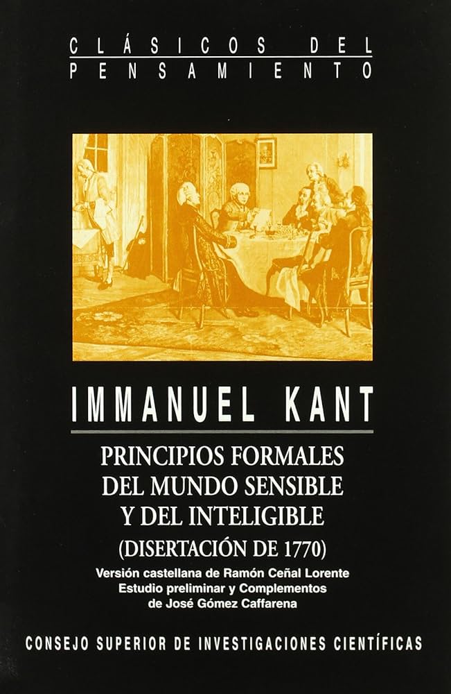 Principios formales del mundo sensible y del inteligible (Disertación de 1770)