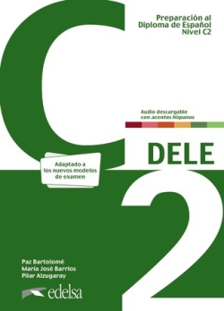 Preparación al DELE C2. Libro del alumno (Nueva edición)